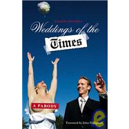 Weddings of the Times A Parody