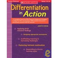 Differentiation in Action A Complete Resource With Research-Supported Strategies to Help You Plan and Organize Differentiated Instruction and Achieve Success With All Learners