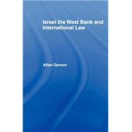 Israel, the West Bank and International Law