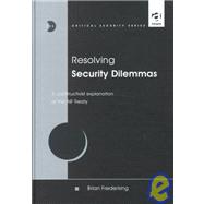 Resolving Security Dilemmas