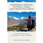 Indigenous Peoples, National Parks, and Protected Areas