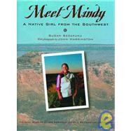 Meet Mindy: A Native Girl from the Southwest