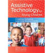 Assistive Technology for Young Children: Creating Inclusive Learning Environments [With CDROM]