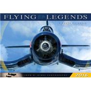 Flying Legends 2016 16-Month Calendar Includes September 2015 through December 2016