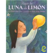 Bajo la Luna De Limon / Under the Lemon Moon