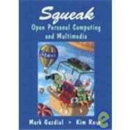 Squeak Open Personal Computing and Multimedia