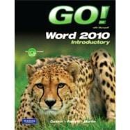 GO! with Microsoft Word 2010 Introductory