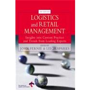 Logistics and Retail Management : Insights into Current Practice and Trends from Leading Experts,9780749440916