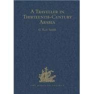A Traveller in Thirteenth-Century Arabia / Ibn al-Mujawir's Tarikh al-Mustabsir