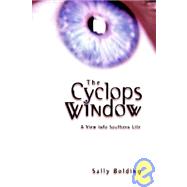 The Cyclops Window