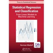 Statistical Regression and Classification: From Linear Models to Machine Learning