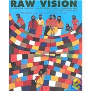 Raw Vision: Outsider Art, Art Brut, Contemporary Folk Art, Marginal Arts : Autumn/Fall 2002