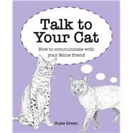 Talk to Your Cat