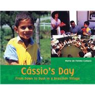 Cassio's Day From Dawn to Dusk in a Brazilian Village