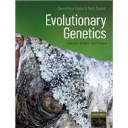 Evolutionary Genetics Concepts, Analysis, and Practice