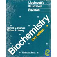 Lippincott's Illustrated Reviews : Biochemistry