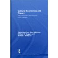 Cultural Economics and Theory: The evolutionary economics of David Hamilton