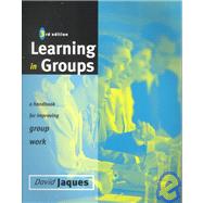 Learning in Groups : A Handbook for Face-to-Face and Online Environments