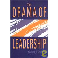 The Drama of Leadership