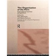 The Organisation of the Firm: International Business Perspectives