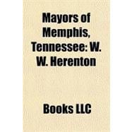 Mayors of Memphis, Tennessee : W. W. Herenton