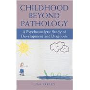 Childhood Beyond Pathology