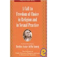 A Call to Freedom of Choice in Religion and in Sexual Practice