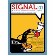 Signal: 01 A Journal of International Political Graphics & Culture