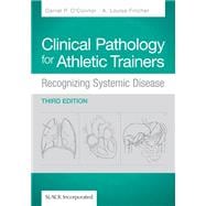 Clinical Pathology for Athletic Trainers Recognizing Systematic Disease