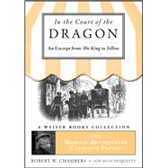 In the Court of the Dragon, An Excerpt from the King in Yellow