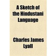 A Sketch of the Hindustani Language