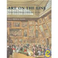 Art on the Line : The Royal Academy Exhibitions at Somerset House, 1780-1836