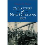 The Capture of New Orleans 1862