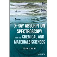 X-ray Absorption Spectroscopy for the Chemical and Materials Sciences