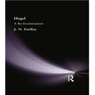 Hegel: A Re-Examination