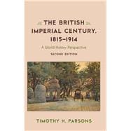The British Imperial Century, 1815–1914 A World History Perspective