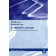 Gender Orders Unbound: Globalisation, Restructuring and Reciprocity