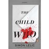 The Child Who A Novel