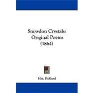 Snowdon Crystals : Original Poems (1864)