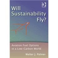 Will Sustainability Fly?: Aviation Fuel Options in a Low-Carbon World