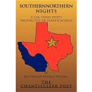 Southernnorthern Nights: A Cal-texas Poets Prospectus of Perspicacious