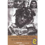 Shamans Through Time 500 Years on the Path to Knowledge,9781585420919