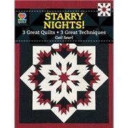 Starry Nights!: 3 Great Quilts, 13 Great Techniques