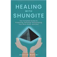 Healing With Shungite