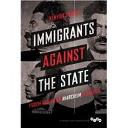 Immigrants Against the State