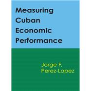 Measuring Cuban Economic Performance