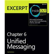 Unified Messaging EXCERPT from Microsoft Exchange Server 2013 Inside Out
