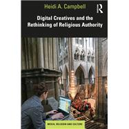 Digital Creatives and the Rethinking of Religious Authority