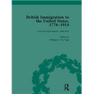 British Immigration to the United States, 1776û1914, Volume 4