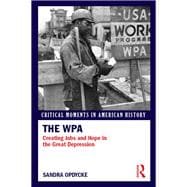 The WPA: Creating Jobs and Hope in the Great Depression